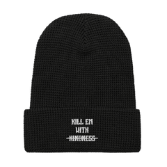 Kill Em With Kindness Waffle Beanie